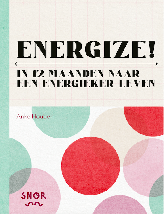 Energize! Towards a Life Full of Energy