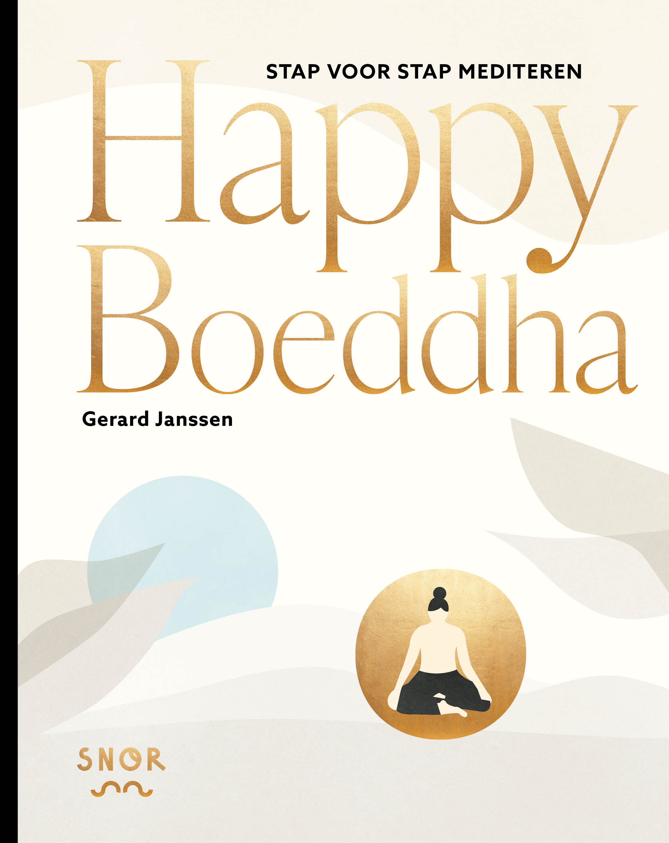 Happy Buddah: Meditate Step by Step